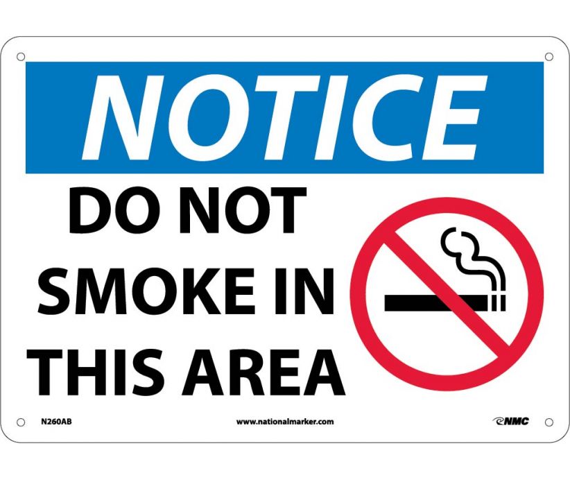 NOTICE, DO NOT SMOKE IN THIS AREA, GRAPHIC, 10X14, .040 ALUM