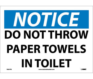 NOTICE, DO NOT THROW PAPER TOWELS IN TOILET, 10X14, PS VINYL