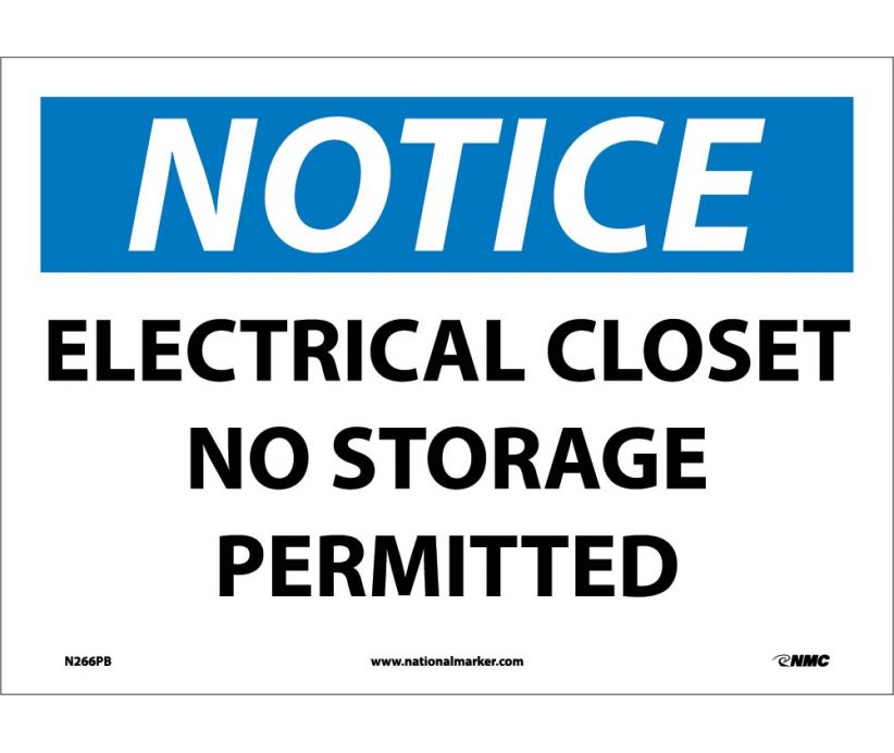 NOTICE, ELECTRICAL CLOSET NO STORAGE PERMITTED, 10X14, PS VINYL