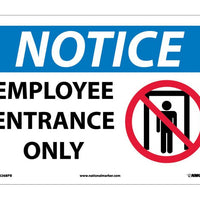 NOTICE, EMPLOYEE ENTRANCE ONLY, GRAPHIC, 10X14, PS VINYL