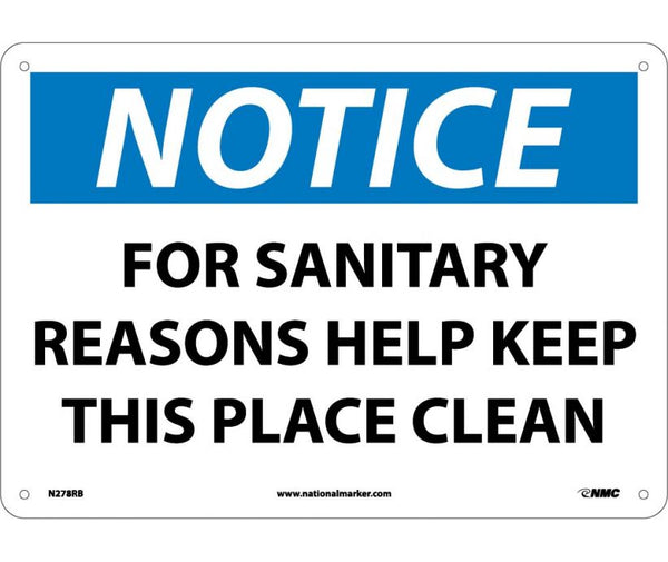 NOTICE, FOR SANITARY REASONS HELP KEEP THIS PLACE CLEAN, 10X14, RIGID PLASTIC
