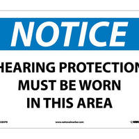 NOTICE, HEARING PROTECTION MUST BE WORN IN THIS AREA, 10X14, RIGID PLASTIC