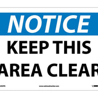 NOTICE, KEEP THIS AREA CLEAR, 10X14, PS VINYL
