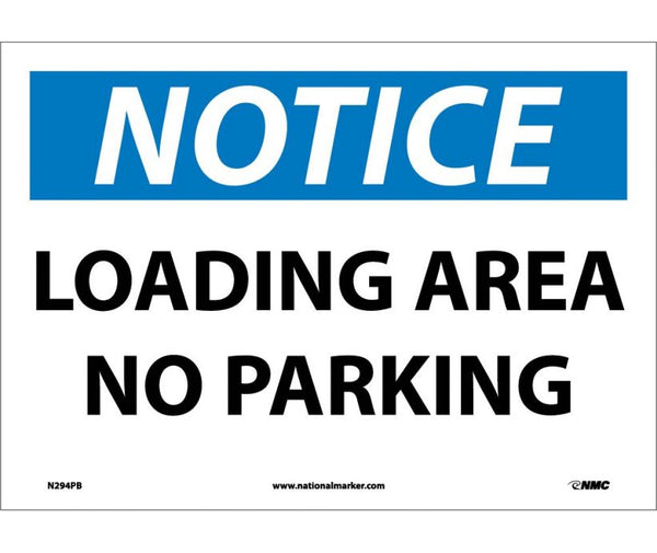 NOTICE, LOADING AREA NO PARKING, 10X14, PS VINYL