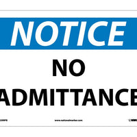 NOTICE, NO ADMITTANCE, 10X14, RIGID PLASTIC