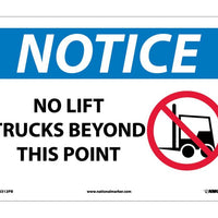 NOTICE, NO LIFT TRUCKS BEYOND THIS POINT, GRAPHIC, 10X14, PS VINYL