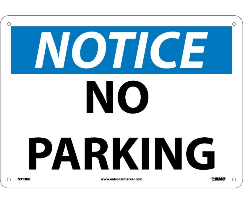 NOTICE, NO PARKING, 10X14, RIGID PLASTIC