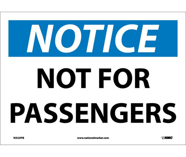 NOTICE, NOT FOR PASSENGERS, 10X14, PS VINYL