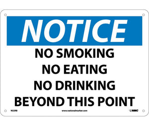 NOTICE, NO SMOKING NO EATING NO DRINKING BEYOND THIS POINT, 10X14, RIGID PLASTIC