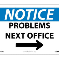 NOTICE, PROBLEMS NEXT OFFICE, ARROW, 10X14, PS VINYL
