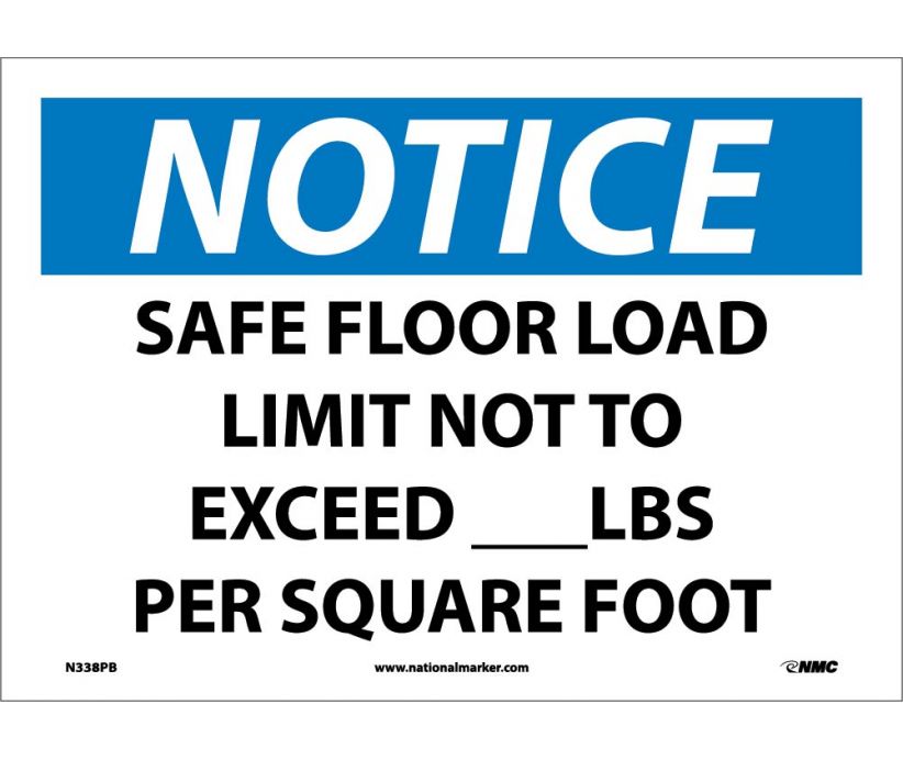 NOTICE, SAFE FLOOR LOAD LIMIT NOT TO EXCEED___LBS. PER SQUARE FOOT, 10X14, PS VINYL