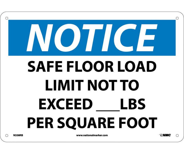 NOTICE, SAFE FLOOR LOAD LIMIT NOT TO EXCEED___LBS. PER SQUARE FOOT, 10X14, RIGID PLASTIC