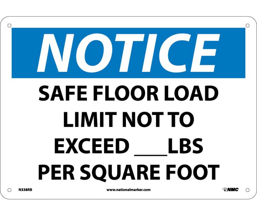 NOTICE, SAFE FLOOR LOAD LIMIT NOT TO EXCEED___LBS. PER SQUARE FOOT, 10X14, RIGID PLASTIC