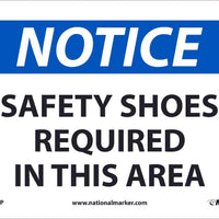 NOTICE, SAFETY SHOES REQUIRED IN THIS AREA, 7X10, .0045 PRESSURE SENSITIVE VINYL