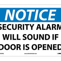 NOTICE, SECURITY ALARM WILL SOUND IF DOOR IS OPENED, 10X14, .040 ALUM