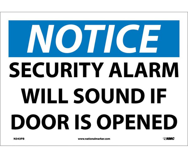 NOTICE, SECURITY ALARM WILL SOUND IF DOOR IS OPENED, 10X14, PS VINYL