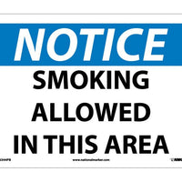 NOTICE, SMOKING ALLOWED IN THIS AREA, 10X14, .040 ALUM