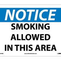 NOTICE, SMOKING ALLOWED IN THIS AREA, 10X14, PS VINYL