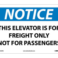 NOTICE, THIS ELEVATOR IS FOR FREIGHT ONLY NOT FOR PASSENGERS, 10X14, RIGID PLASTIC