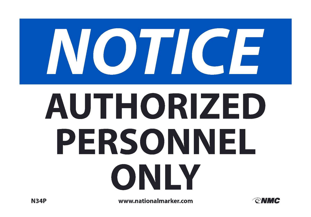 NOTICE, AUTHORIZED PERSONNEL ONLY, 10X14, PS VINYL