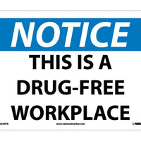 NOTICE, THIS IS A DRUG-FREE WORKPLACE, 10X14, RIGID PLASTIC