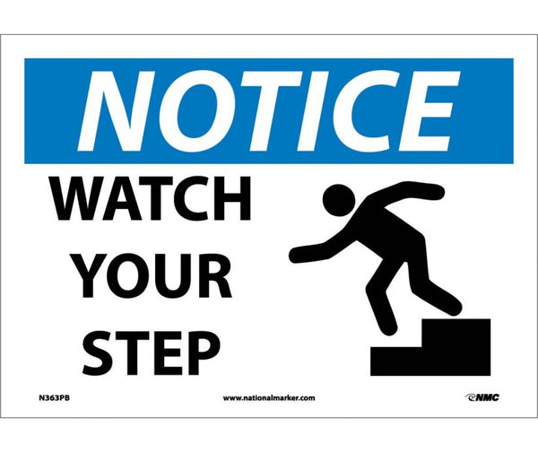 NOTICE, WATCH YOUR STEP, GRAPHIC,  10X14, RIGID PLASTIC