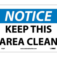 NOTICE, KEEP THIS AREA CLEAN, 7X10, PS VINYL