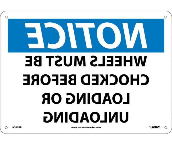 NOTICE, WHEELS MUST BE CHOCKED BEFORE LOADING OR UNLOADING (MIRROR IMAGE), 10X14, RIGID PLASTIC