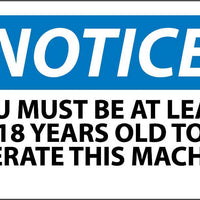 NOTICE, YOU MUST BE AT LEAST 18 YEARS OLD TO OPERATE THIS MACHINE, 3X5, PS VINYL, 5/PK
