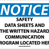 NOTICE,  SAFETY DATA SHEET AND THE WRITTEN HAZARD COMMUNICATION PROGRAM LOCATED HERE, 10X14, RIGID PLASTIC