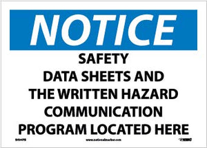 NOTICE,  SAFETY DATA SHEET AND THE WRITTEN HAZARD COMMUNICATION PROGRAM LOCATED HERE, 10X14, RIGID PLASTIC