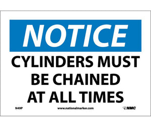 NOTICE, CYLINDERS MUST BE CHAINED AT ALL TIMES, 10X14, RIGID PLASTIC