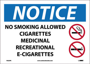 NOTICE, NO SMOKING ALLOWED, CIGARETTES, MEDICINAL,RECREATIONAL,E-CIGS  SIGN, 10X14, PRESSURE SENSITIVE VINYL