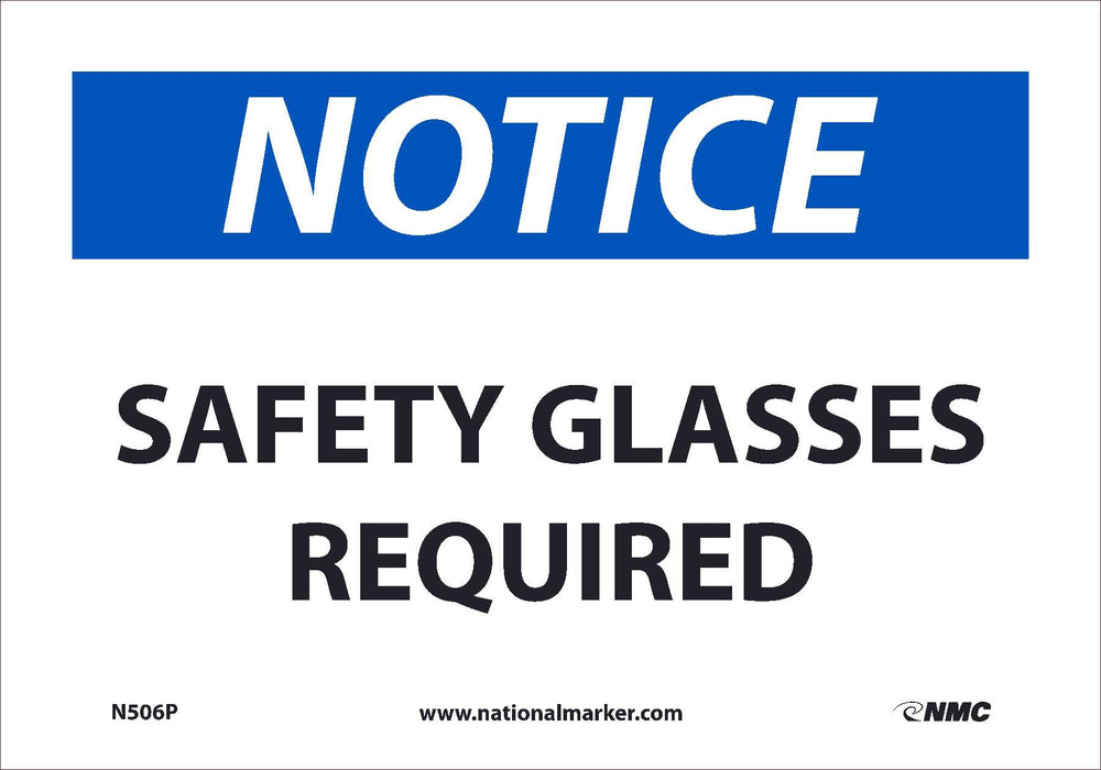 NOTICE, SAFETY GLASSES REQUIRED, 7X10, .0045 PRESSURE SENSITIVE VINYL
