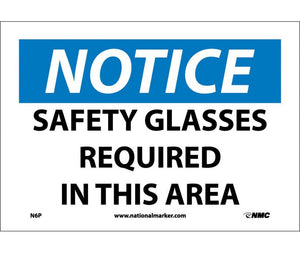 NOTICE, SAFETY GLASSES REQUIRED IN THIS AREA, 7X10, PS VINYL