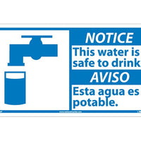 NOTICE, 10 X 18 NOTICE THIS WATER IS SAFE TO (BILINGUAL W/GRAPHIC), 10X18, RIGID PLASTIC