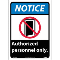 NOTICE, AUTHORIZED PERSONNEL ONLY, 14X10, .040 ALUM