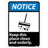 NOTICE, KEEP THIS PLACE CLEAN AND ORDERLY, 14X10, .040 ALUM