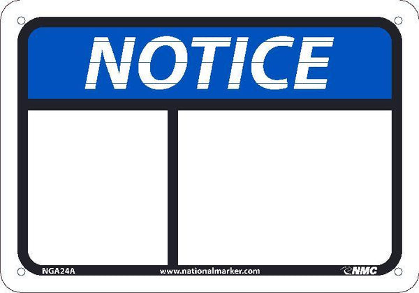 NOTICE HEADER ONLY SIGN, 10X14, .050 PLASTIC