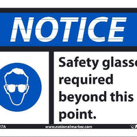 NOTICE SAFETY GLASSES REQUIRED BEYOND THIS POINT SIGN, 7X10, .040 ALUM