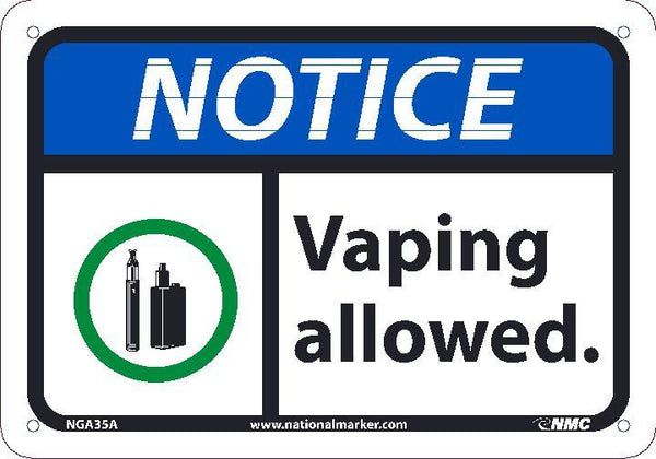 NOTICE VAPING ALLOWED SIGN, 10X14, .050 PLASTIC