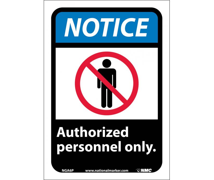NOTICE, AUTHORIZED PERSONNEL ONLY (W/GRAPHIC), 14X10, RIGID PLASTIC