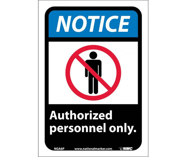 NOTICE, AUTHORIZED PERSONNEL ONLY (W/GRAPHIC), 14X10, PS VINYL