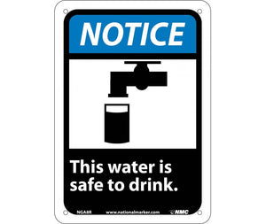 NOTICE, THIS WATER IS SAFE TO DRINK (W/GRAPHIC), 10X7, RIGID PLASTIC