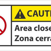 Caution Area closed. Zona cerrada.