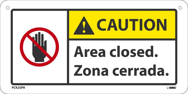 Caution Area closed. Zona cerrada.