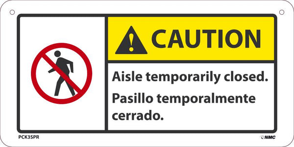Caution Aisle temporarily closed. Pasillo temporalmente cerrado.