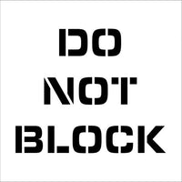 STENCIL, DO NOT BLOCK, 24X24, .060 PLASTIC