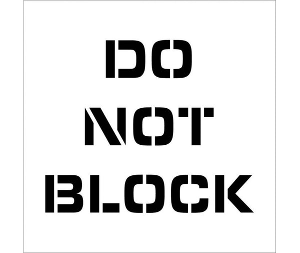 STENCIL, DO NOT BLOCK, 24X24, .060 PLASTIC