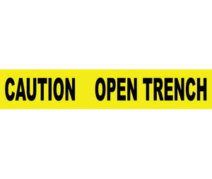 TAPE, BARRICADE, CAUTION OPEN TRENCH, 3 MIL 3"X1000'